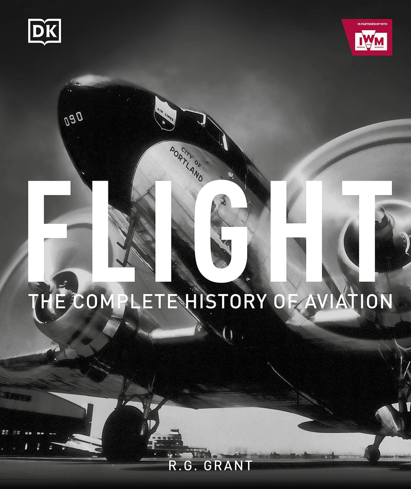 FLIGHT The complete history of aviation